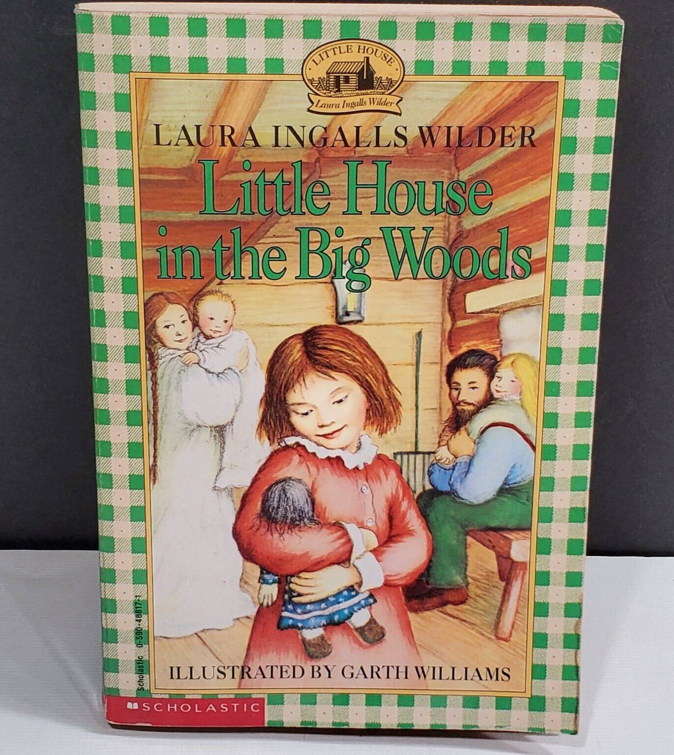 Little House in the Big Woods 1953 Book By Laura Ingalls Wilder Scholastic Inc.