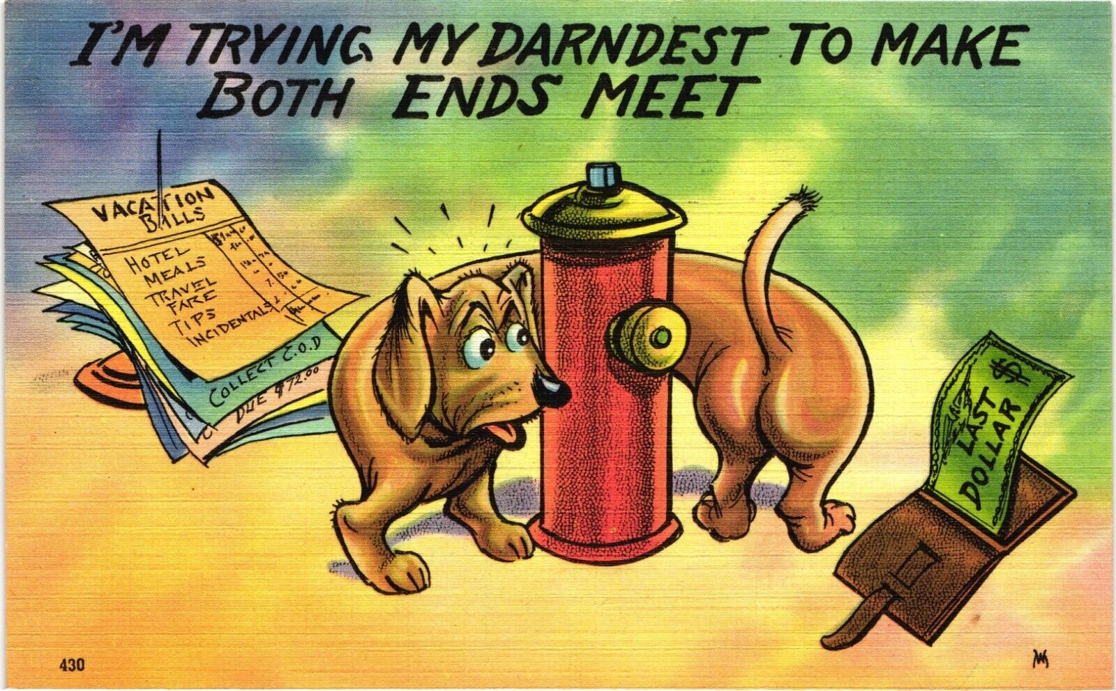 1940S Comic Art Dog I\'M TRYING MY DARNDEST TO MAKE BOTH ENDS MEET Humor Postcard
