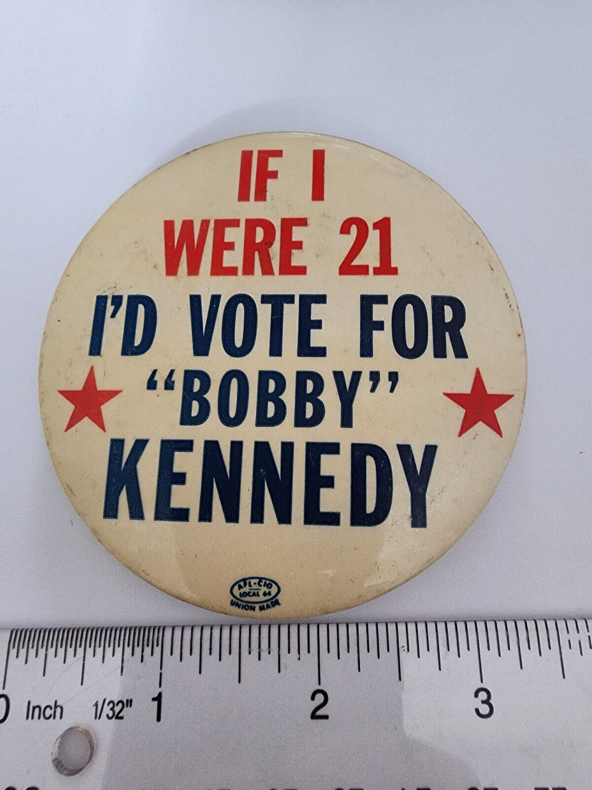 Vtg If I Were 21 I\'d Vote for Bobby Kennedy Political Presidential Campaign Pin