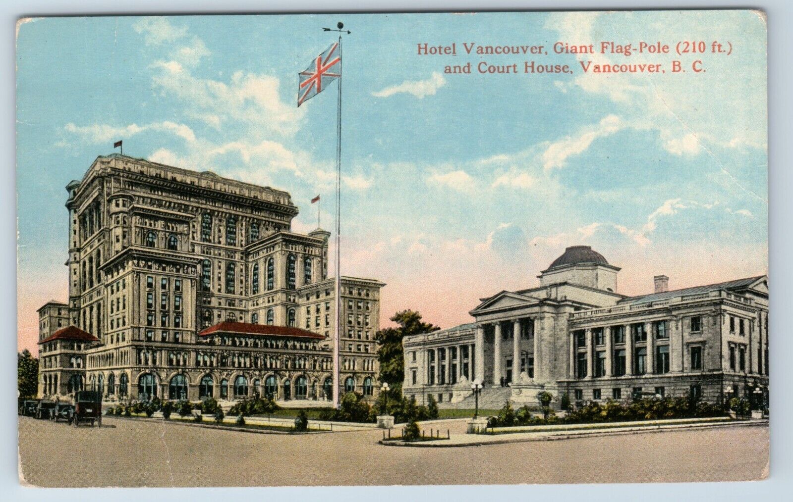 Postcard Hotel Vancouver Giant Flag Pole Court House Vancouver British Columbia
