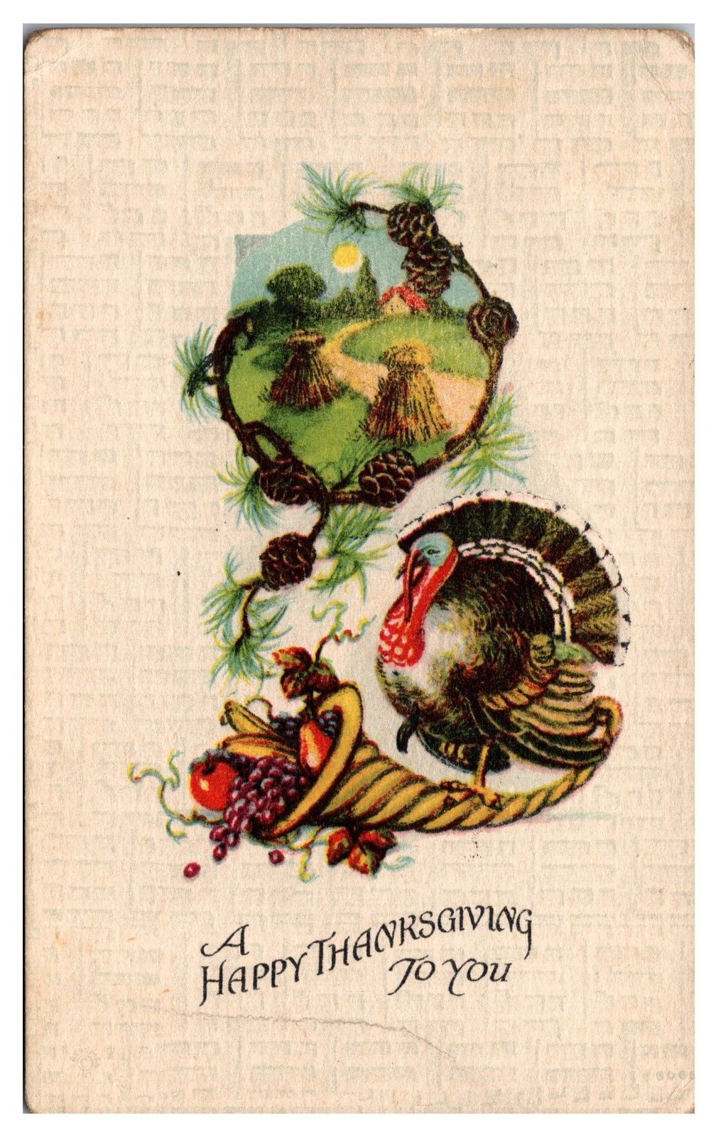 1917 Happy Thanksgiving, Turkey, Cornucopia, Pine Cones, Postcard