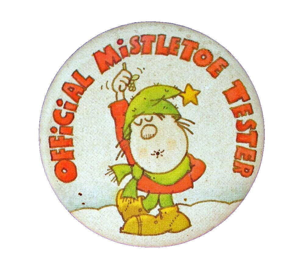 Hallmark BUTTON PIN Christmas Vintage OFFICIAL MISTLETOE TESTER 1979 FUNNY
