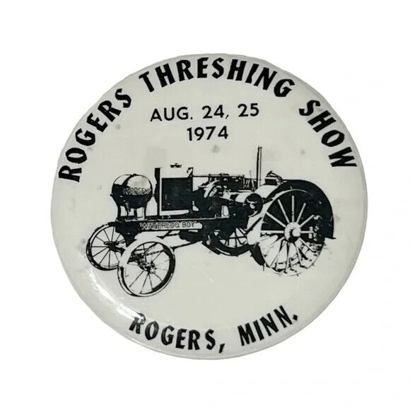 Rogers Threshing Show August 24 - 25 1974 Vintage Pinback Button Minnesota