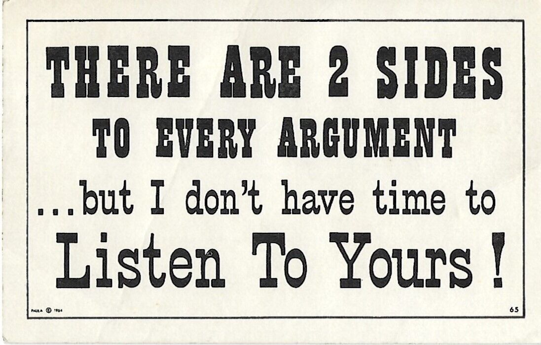 Quotation Postcard - There Are 2 Sides to Every Argument...