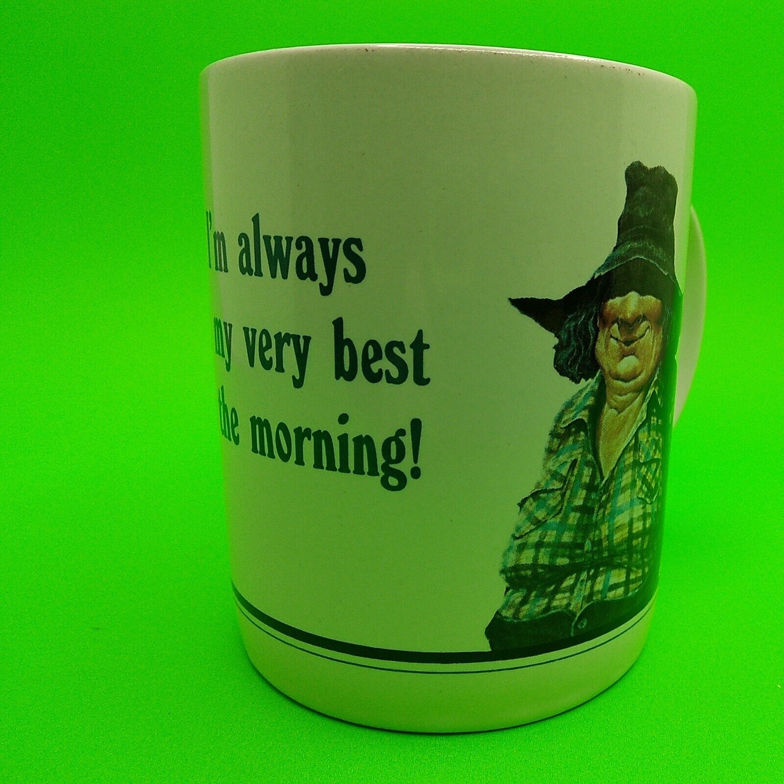 I'm Always At My Very Best In the Morning Coffee Cup Mug Used MGW18 Leanin' Tree