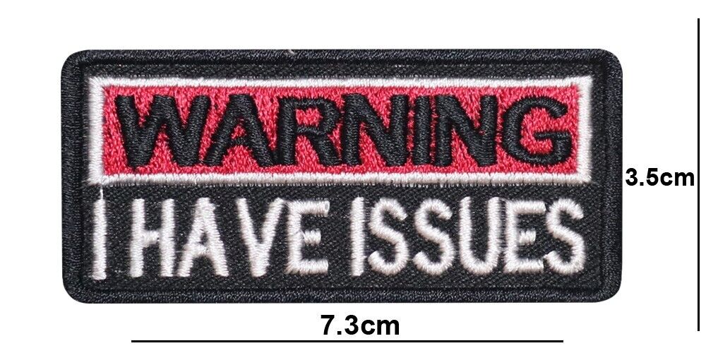 Warning I Have Issues Embroidered Motorbike Biker Patch Iron/Sew On Badge logo