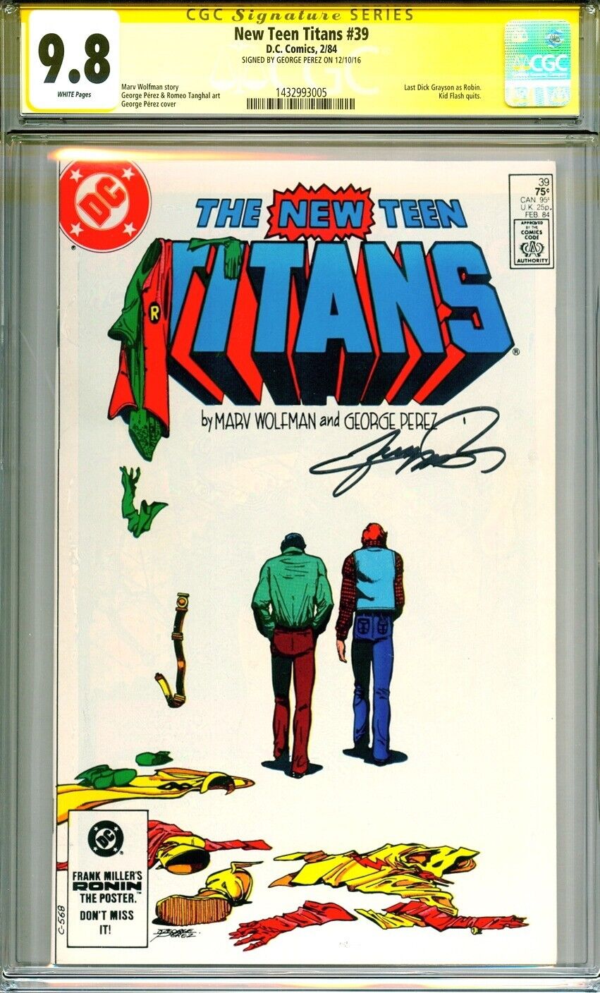 CGC SS 9.8 SIGNED George Perez Art New Teen Titans 39 Last Dick Grayson As Robin