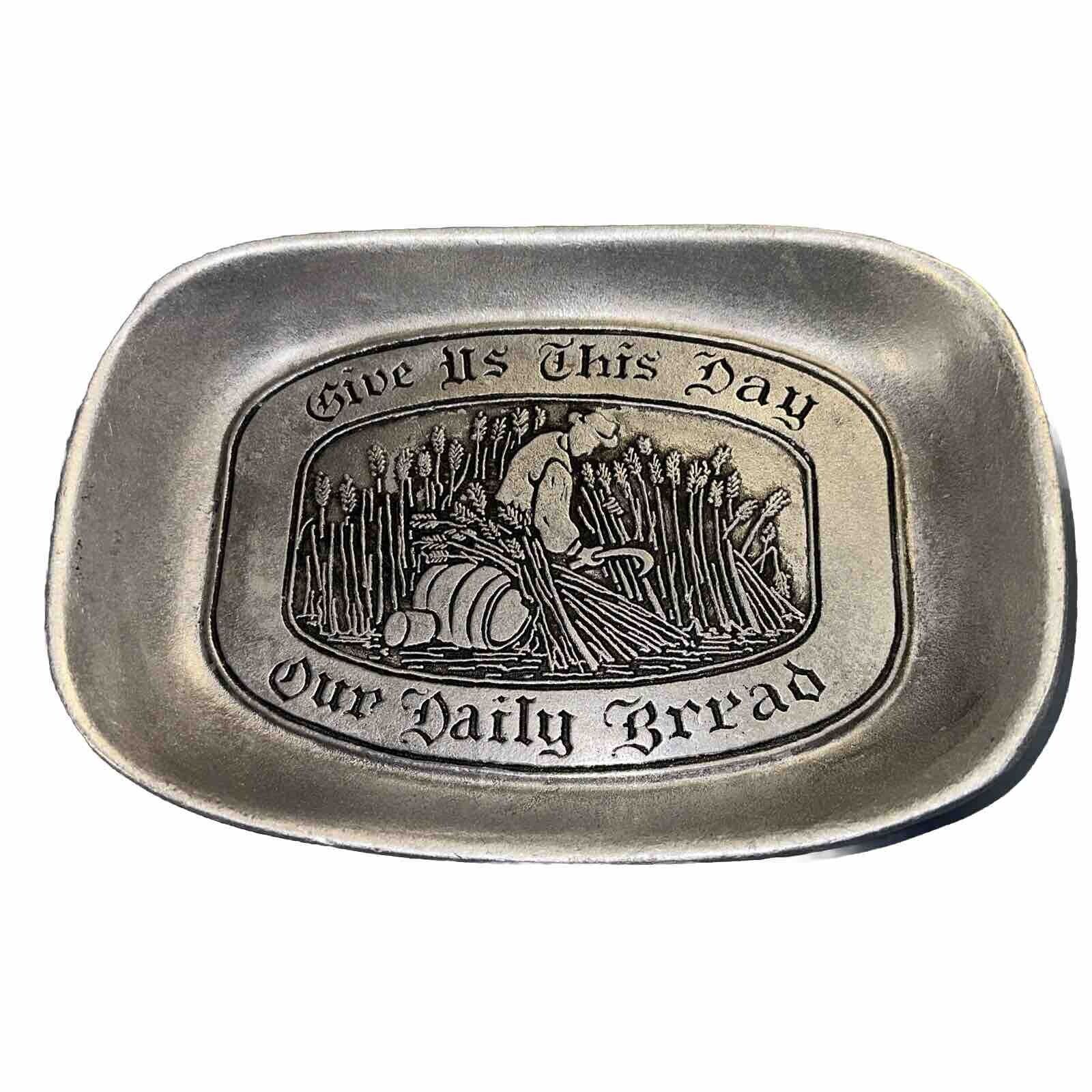 Vintage Wilton Give Us This Day Our Daily Bread Pewter Bread Tray Plate