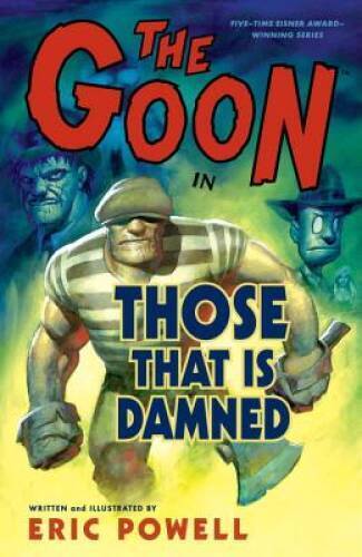 The Goon, Volume 8: Those That Is Damned - Paperback By Powell, Eric - GOOD