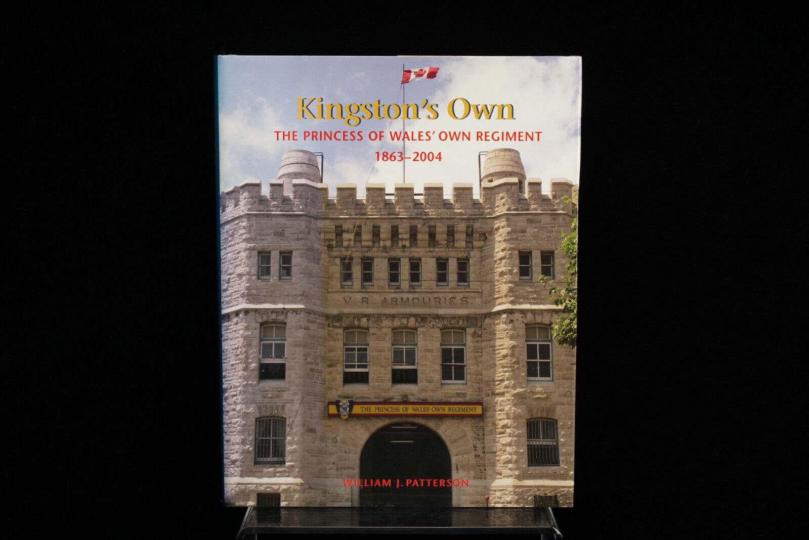 Ltd. Ed. KINGSTON\'S OWN Princess Of Wales Own Regiment History PWOR Canada Book