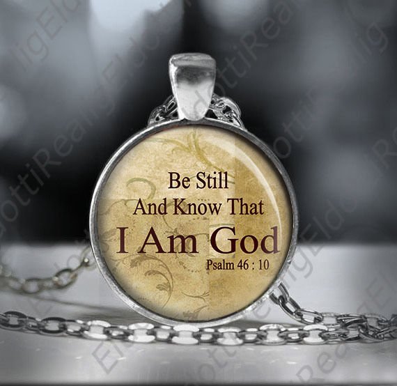 Bible Psalm Quote Be Still & Know That I am God Catholic Necklace Pendant Medal 