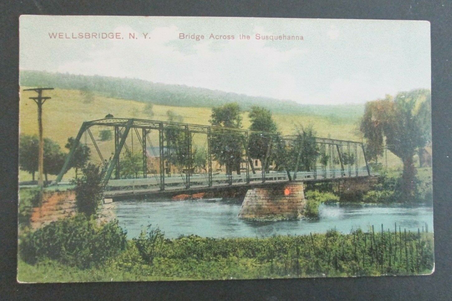 Bridge Across Susquehanna Wellsbridge NY Unposted Postcard 