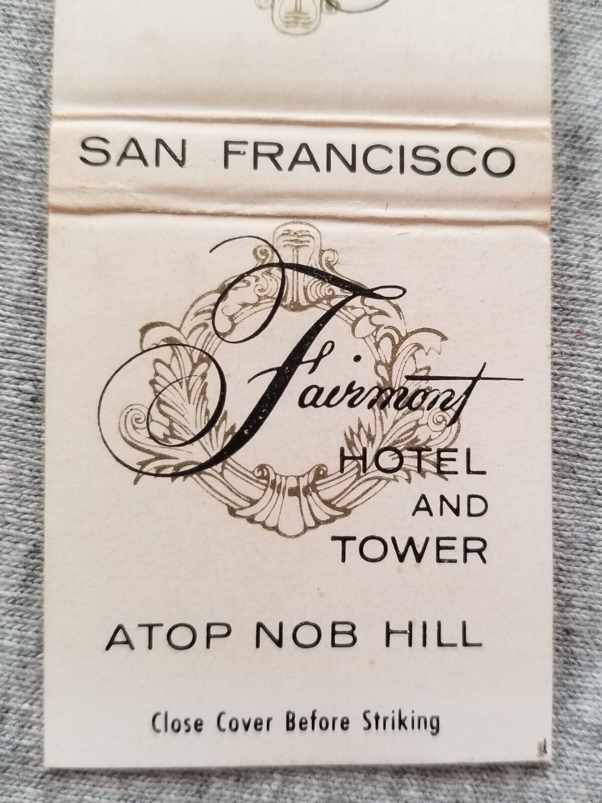 Vtg FS Matchbook Cover Fairmont Hotel and Tower San Francisco CA Atop Nob Hill