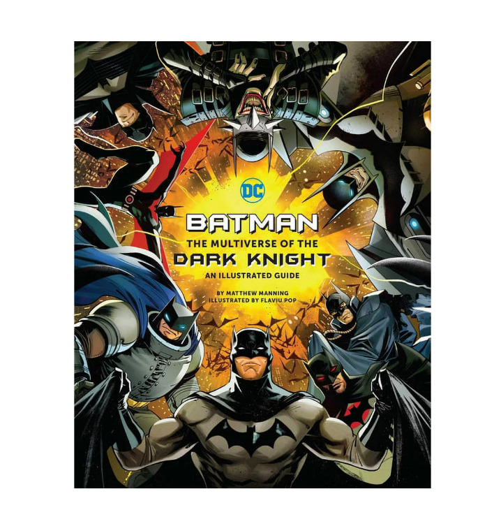 Batman: The Multiverse of the Dark Knight : An Illustrated Guide (Hardcover)