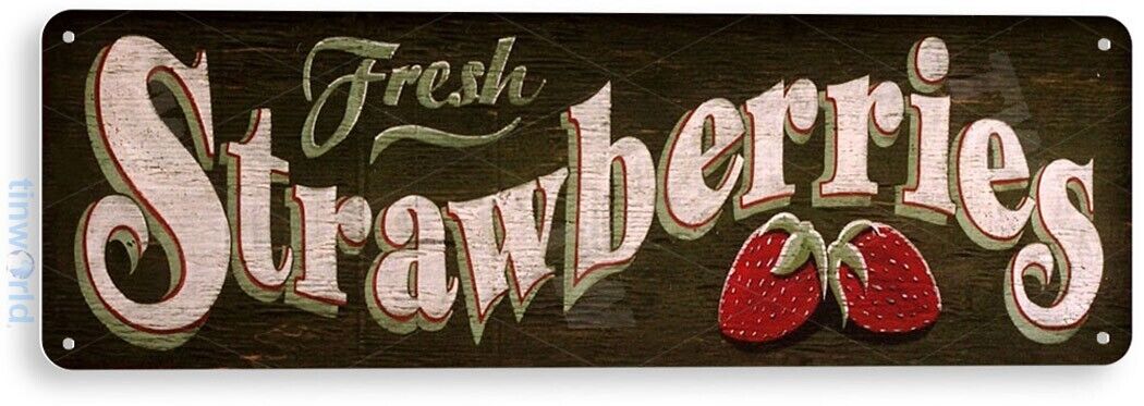 TIN SIGN Fresh Strawberries Kitchen Cottage Farm Farmhouse Sign A872