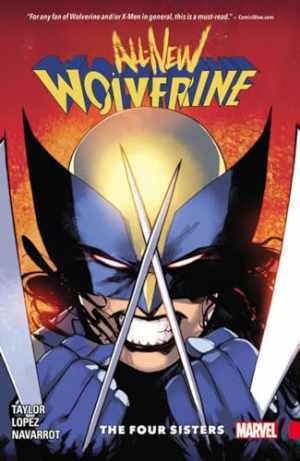 All-New Wolverine 1: The Four Sisters - Paperback, by Taylor Tom - Good