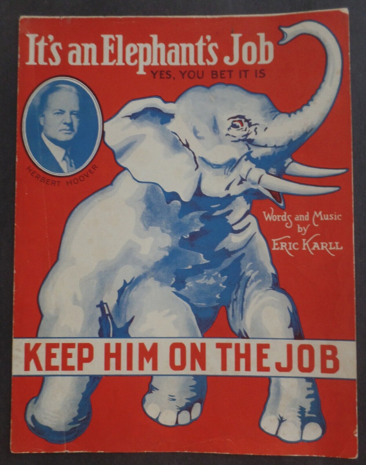 1932 Herbert Hoover Presidential Campaign Sheet Music It\'s an Elephant\'s Job