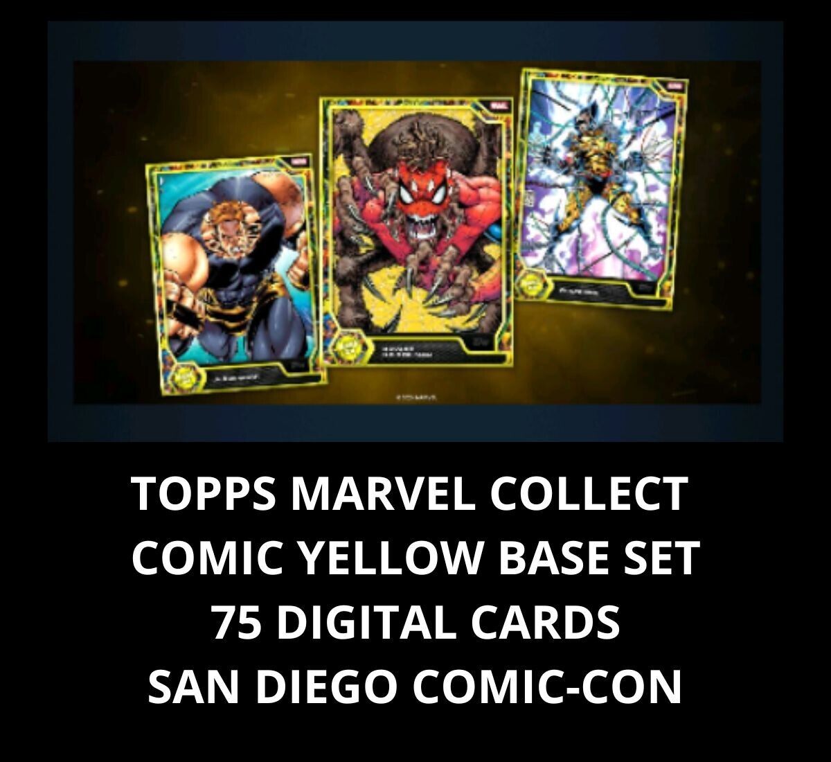 TOPPS MARVEL COLLECT  COMIC YELLOW BASE SET 75 DIGITAL CARDS SAN DIEGO COMIC-CON