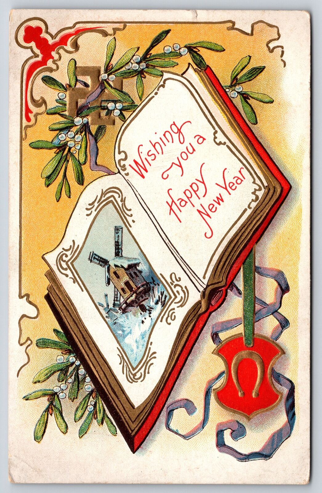 Holiday~A Happy Near Year~Windmill In Book W/ Mistletoe~PM 1916~Vintage Postcard