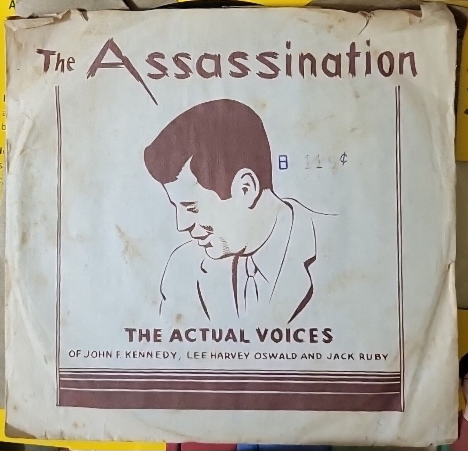 The Assassination Auctual Voices John F. Kennedy -  Oswald - Ruby 45RPM
