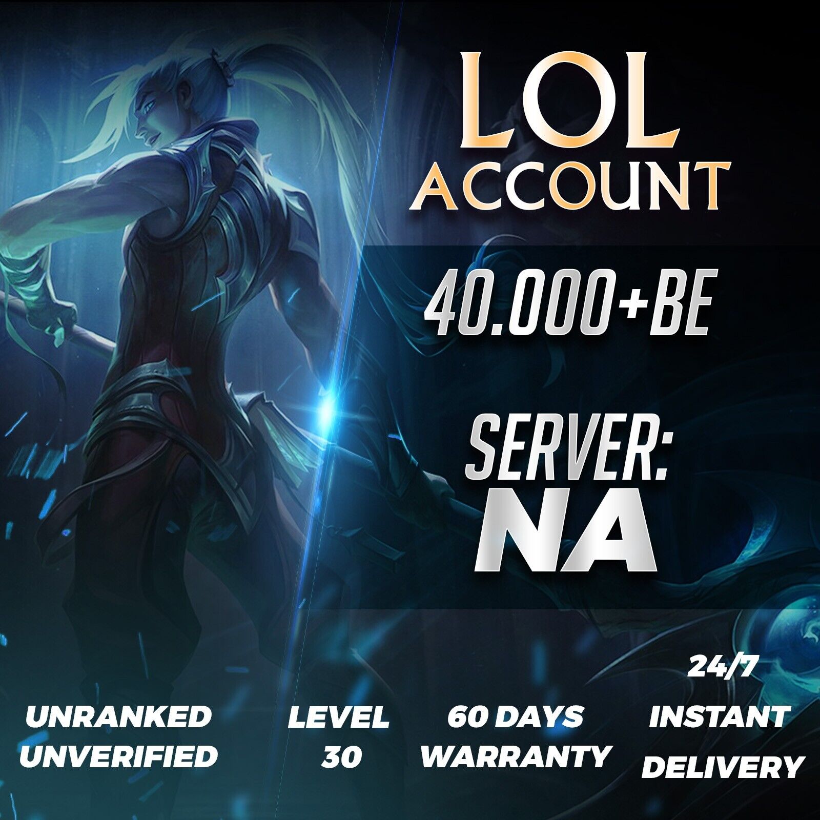 NA SAFE League of Legends Account SMURF 40K+ BE Level 30 UNRANKED 24/7 instant