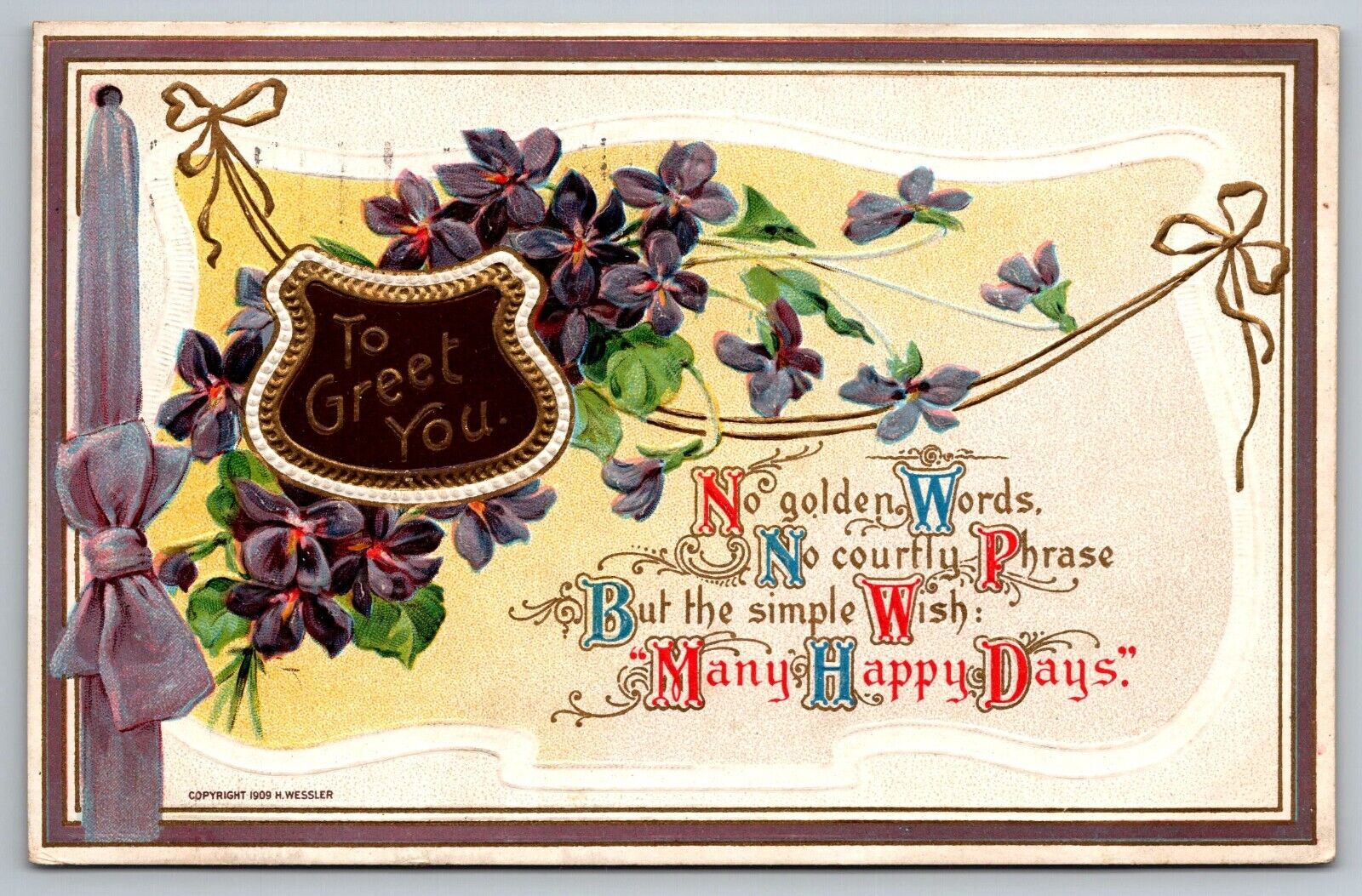 Happy days greeting Embossed No Golden Words postcard Posted 1910