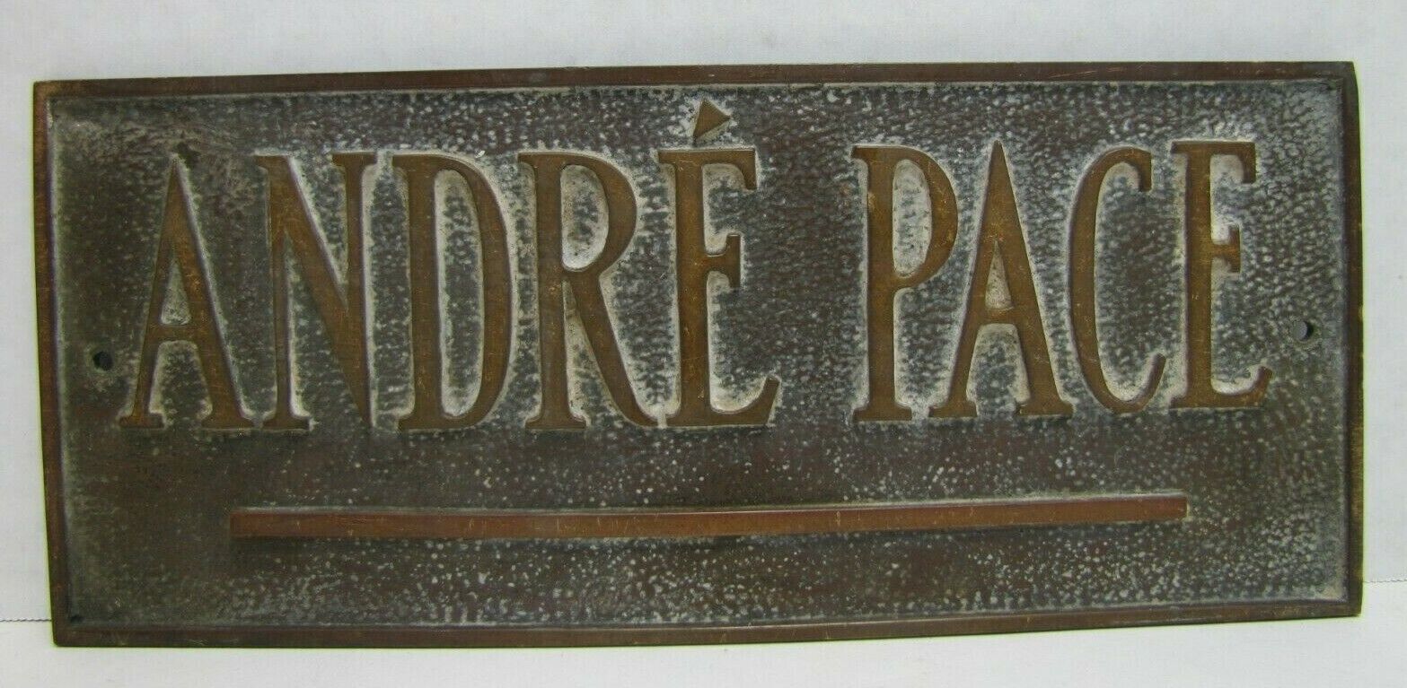 ANDRE PACE Old Embossed Bronze Brass Sign Plaque Nameplate Hammered Patina