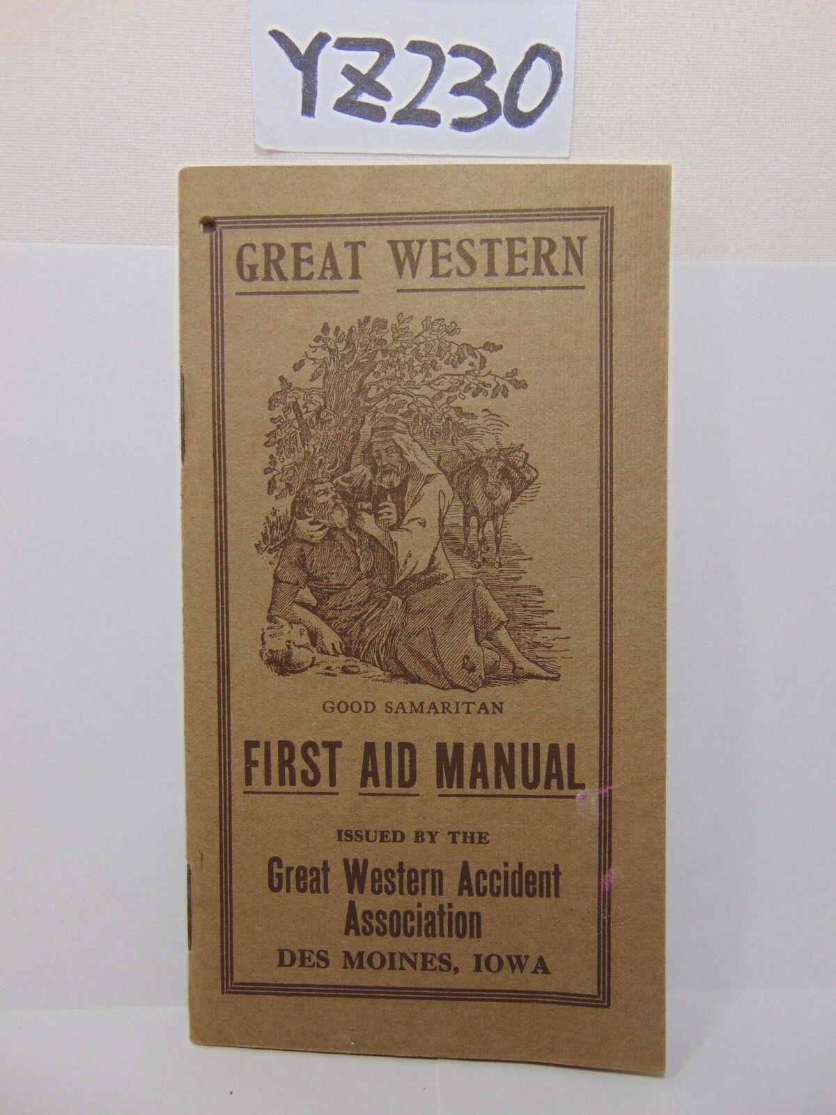 VINTAGE 1913 GREAT WESTERN INSURANCE FIRST AID MANUAL ADVERTISING GOOD SAMARITON
