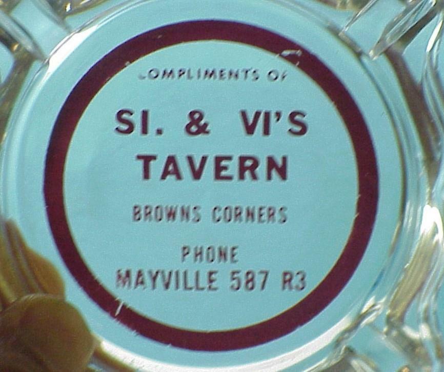 SI & VIs Tavern  - Ashtray  - Mayville, WI