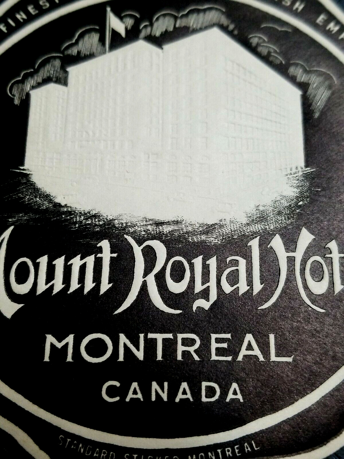 Vintage Embossed Mount Royal Hotel Montreal Canada Trunk Luggage Baggage Label C