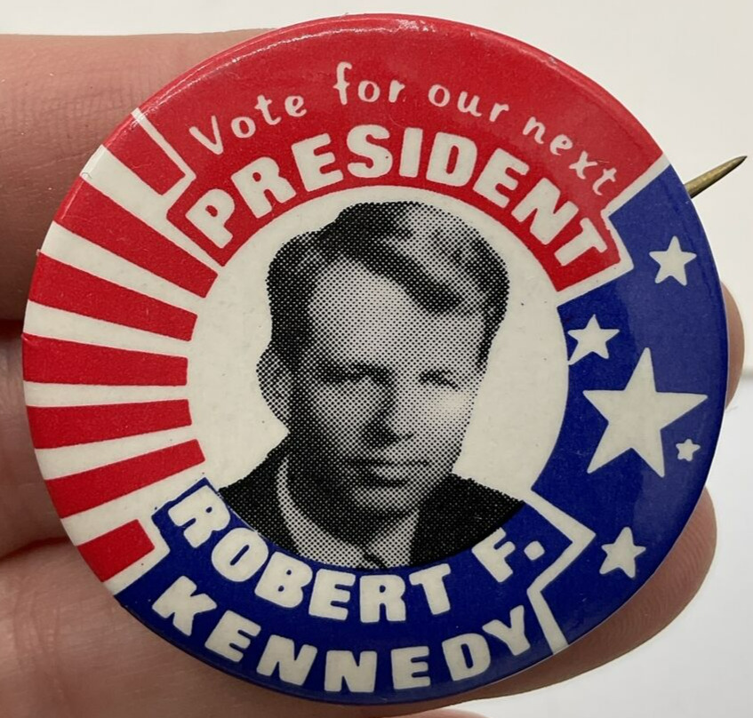 Vote for Our Next President Robert F. Kennedy Pinback Button 1968 Original
