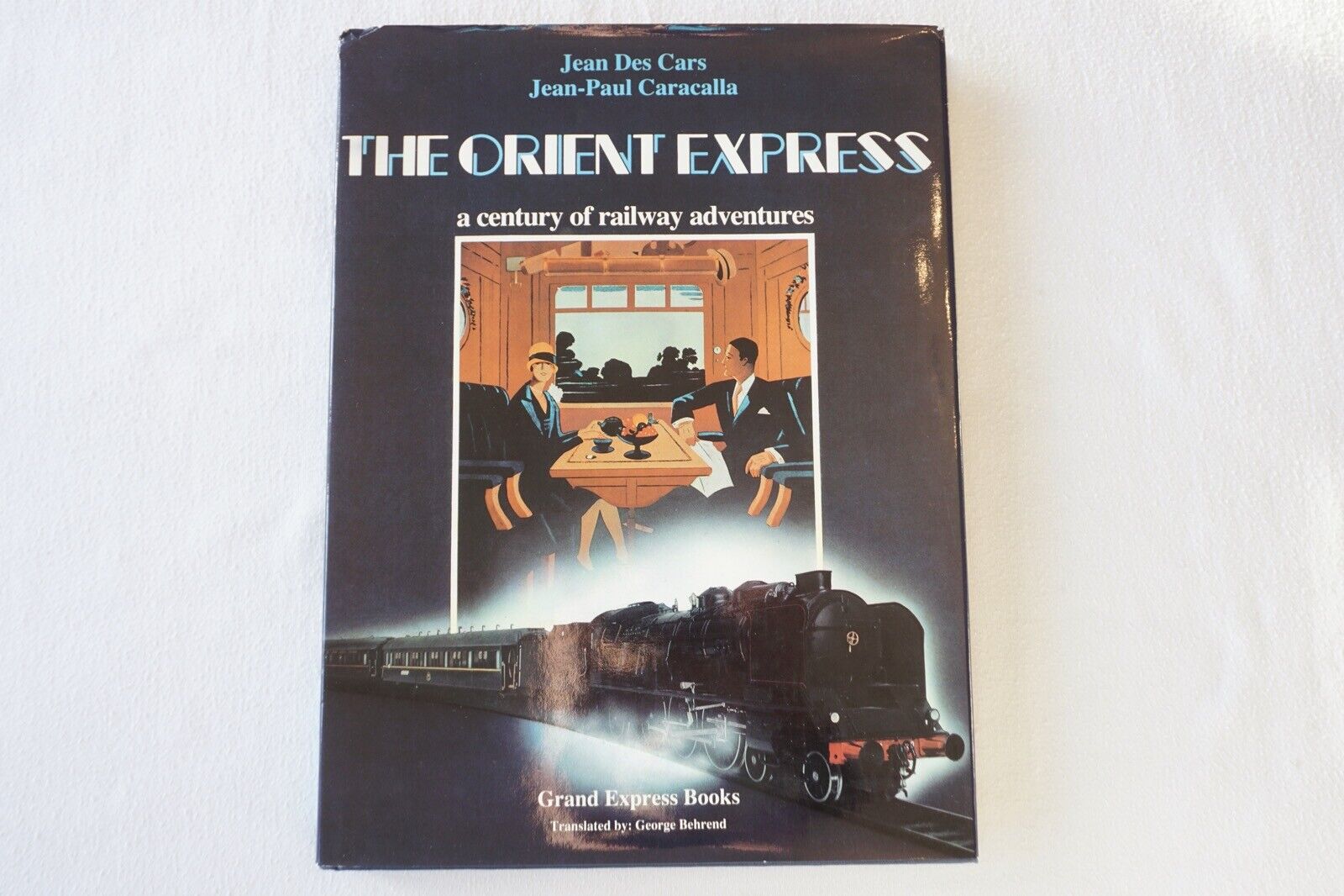 1988 The Orient Express Railway Book Jean Des Cars Wagons Lits CIWL Behrend