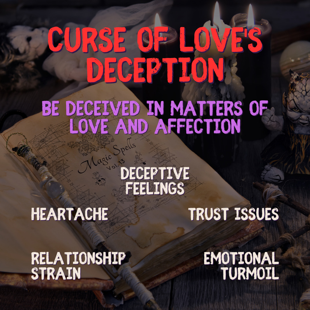 Curse of Love\'s Deception - Be Deceived in Love | Authentic Black Magic Curse