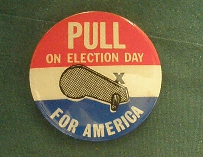 VOTE early 1960s PULL ON ELECTION DAY (lever) FOR AMERICA GOP or DEM pin button
