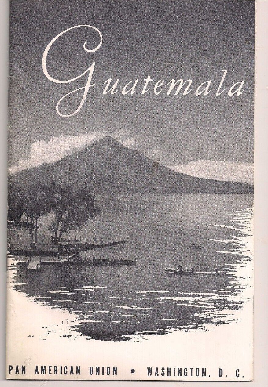 1957 PAN AMERICAN UNION Travel Brochure GUATEMALA - OAS