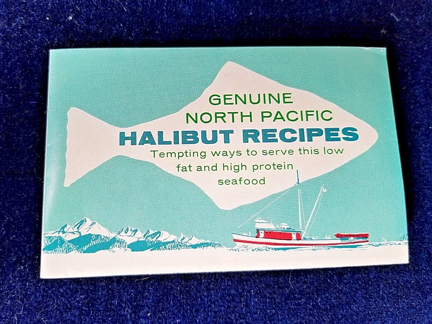 Vintage Genuine North Pacific Halibut Recipes Pamphlet