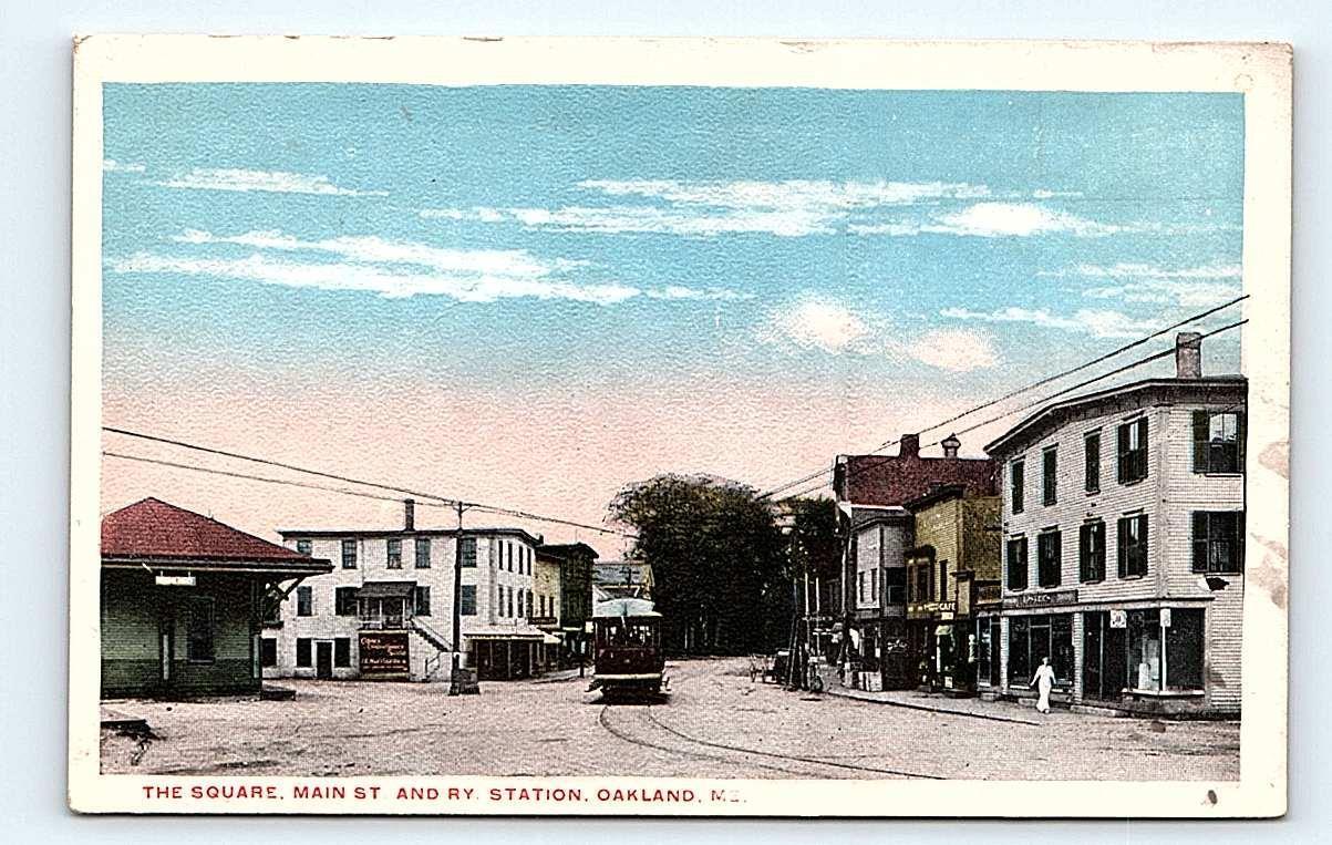 OAKLAND, ME Maine ~ RAILWAY STATION & STREETCAR Main Street Scene 1918 Postcard