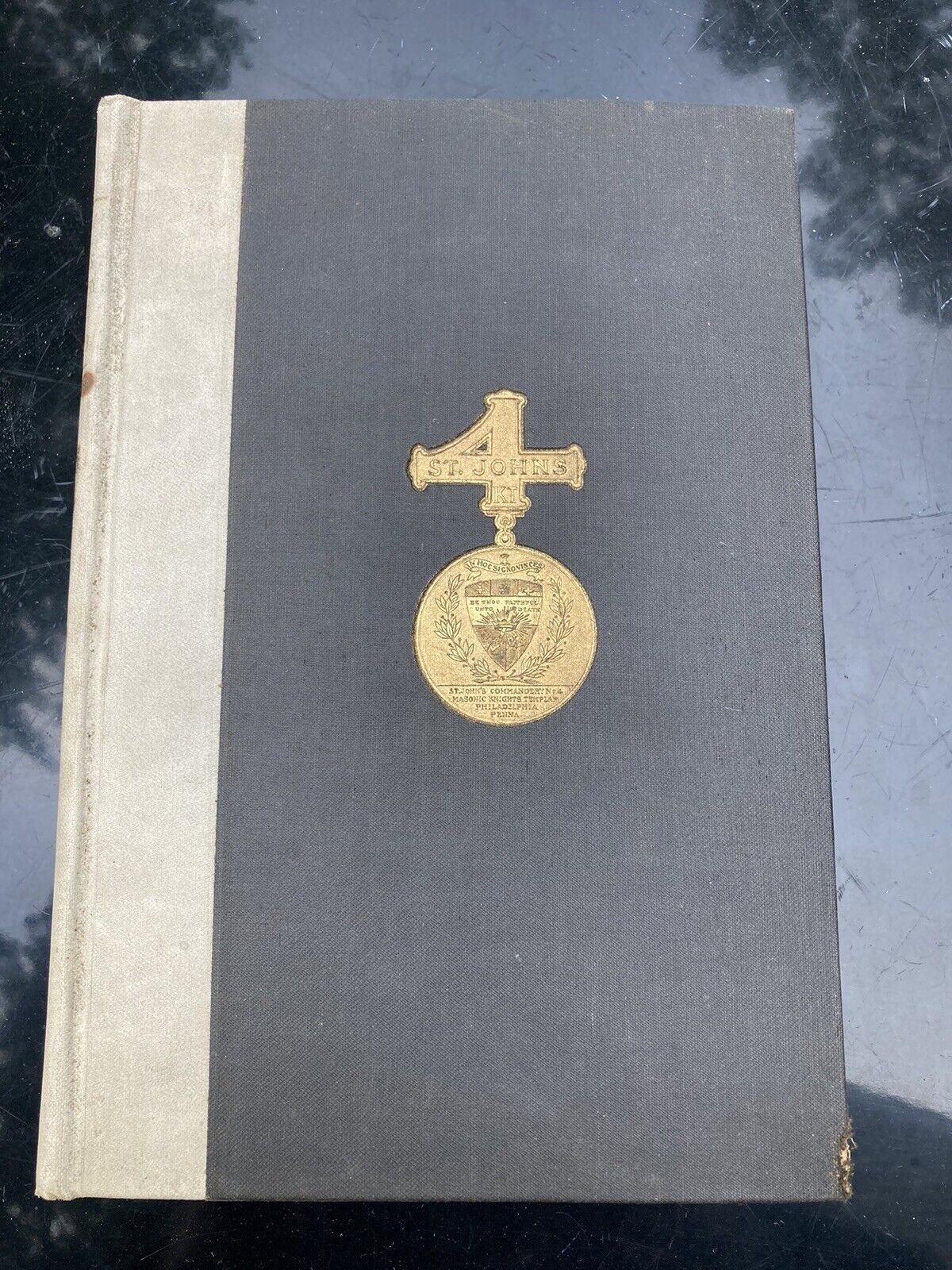 HISTORY OF ST JOHNS COMMANDERY NO 4 KNIGHTS TEMPLARS Philadelphia 1919 Book