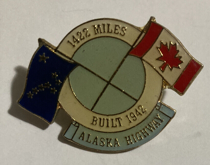 ALASKA HIGHWAY 1422 MILES BUILT 1942 CANADA FLAG HAT TIE LAPEL PIN