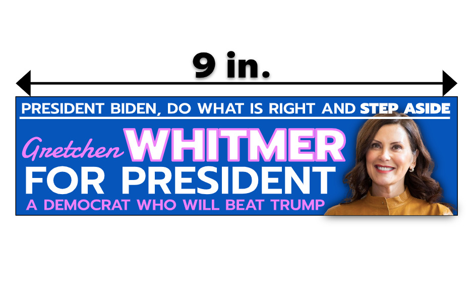 Gretchen Whitmer President 2024 Bumper Sticker Political Anti Biden Democrat
