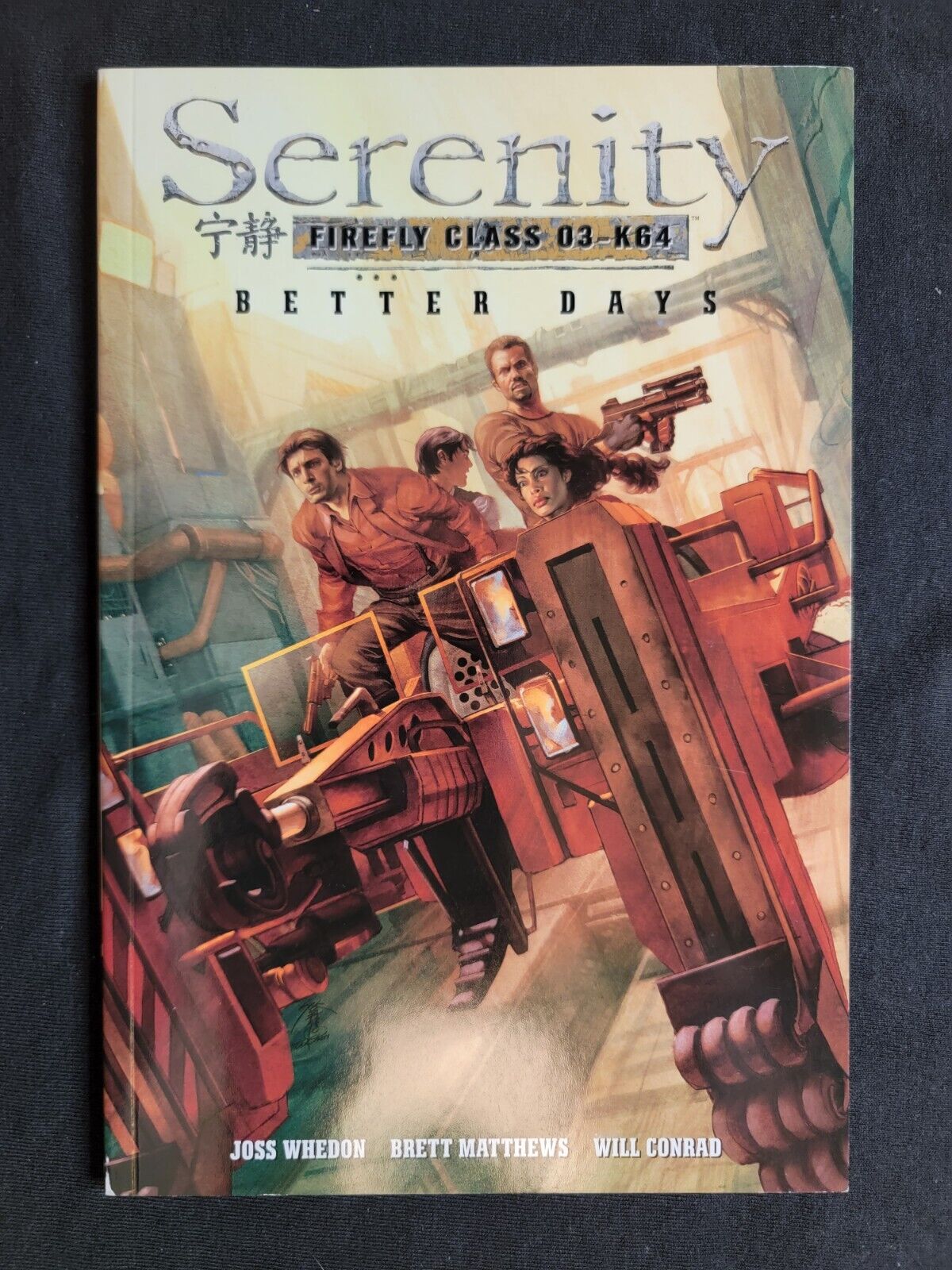 Serenity Firefly Class 03-K64 Better Days Volume 2 TPB