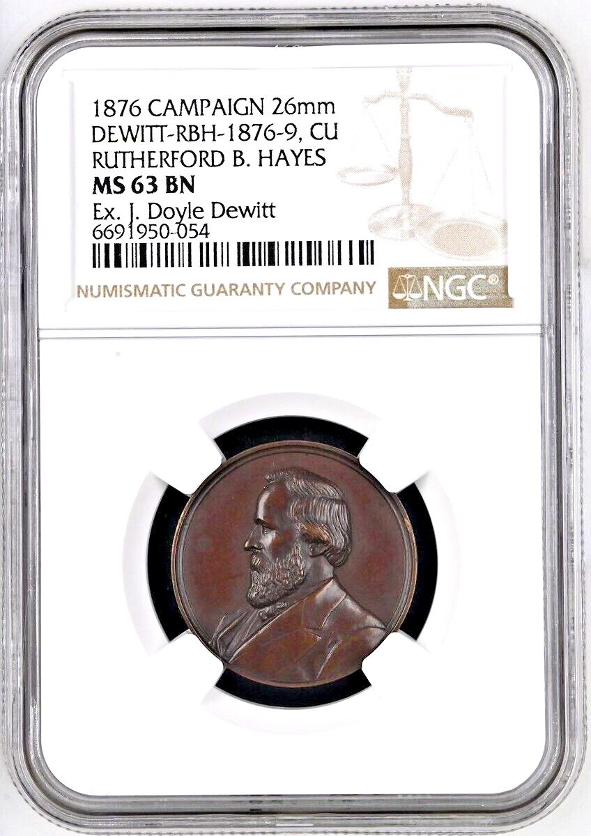 RUTHERFORD B HAYES PRESIDENTIAL CAMPAIGN MEDAL DEWITT-RBH-1876-9 CU NGC MS 63 BN