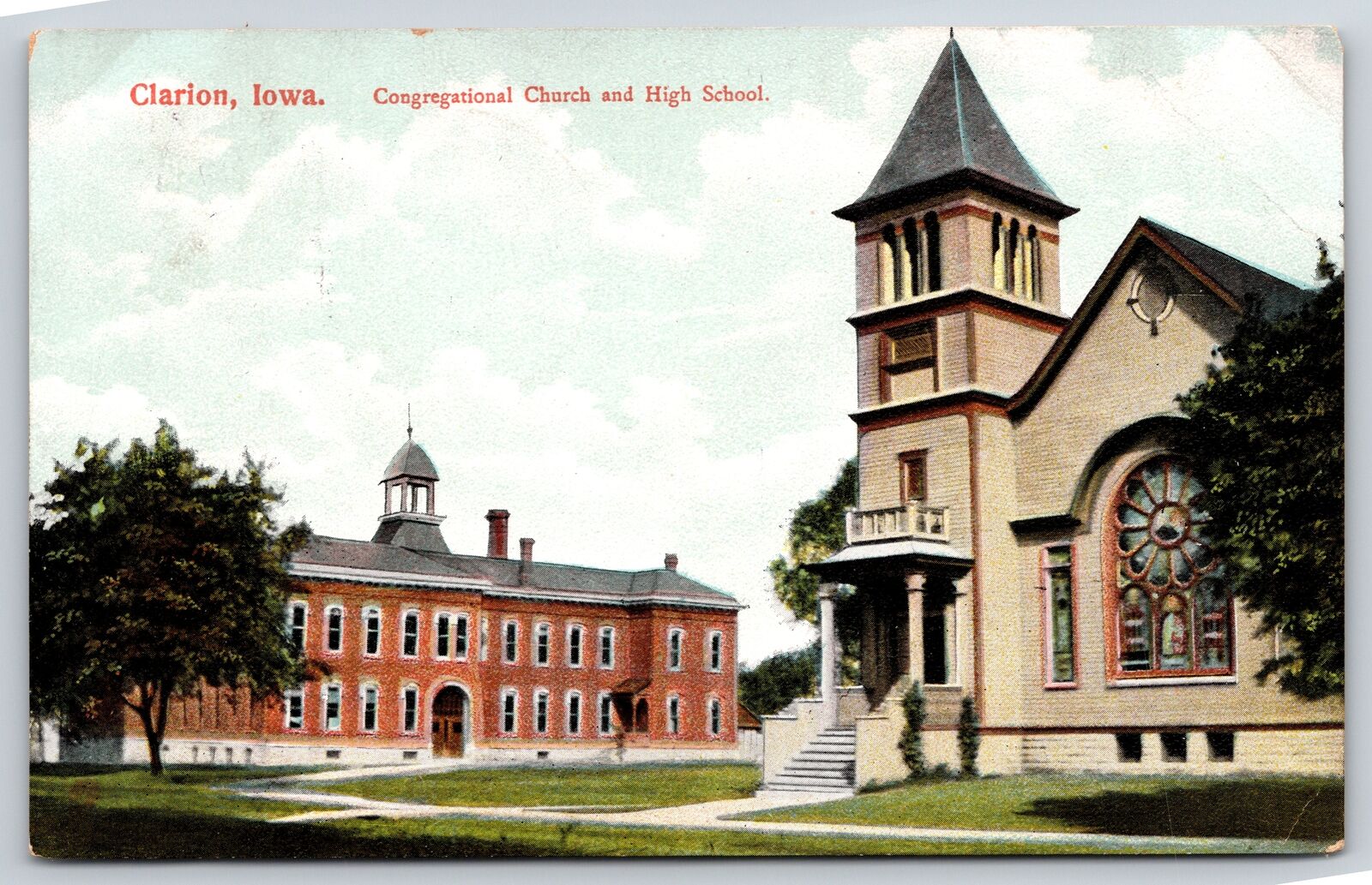 Clarion Iowa~Congregational Church w/Rose Window~& High School w/Belfry 1909 PC