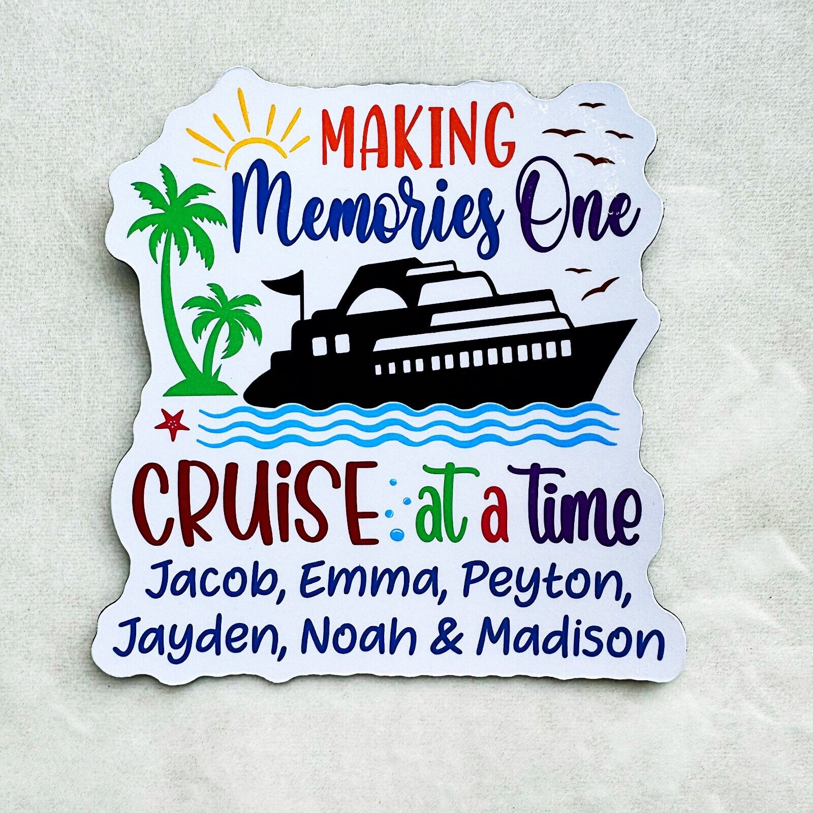Making Memories One Cruise At A Time Door Magnet, Family Friends Cruising Ship