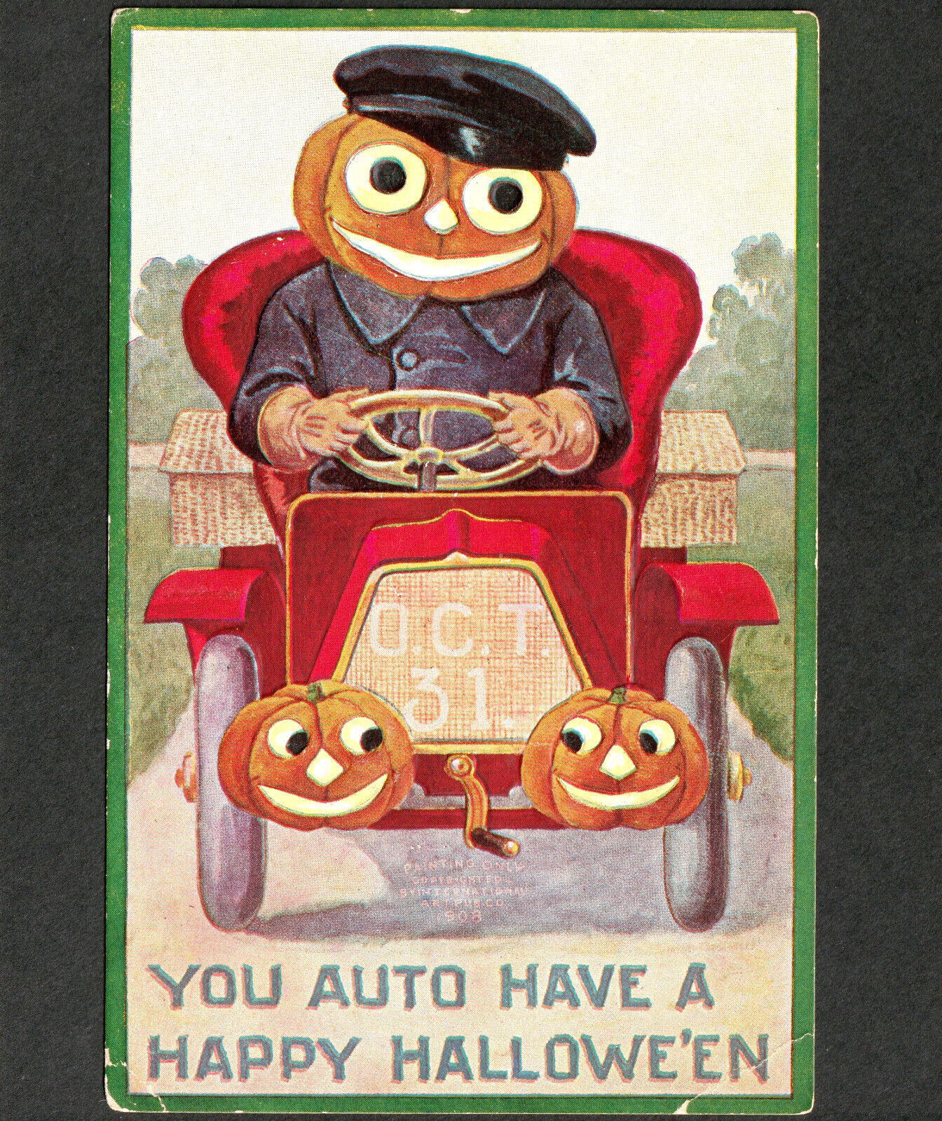 You Auto Have A Happy Halloween JOL Pumpkin 1908 Int'l Art Pub Co. IN1 PostCard