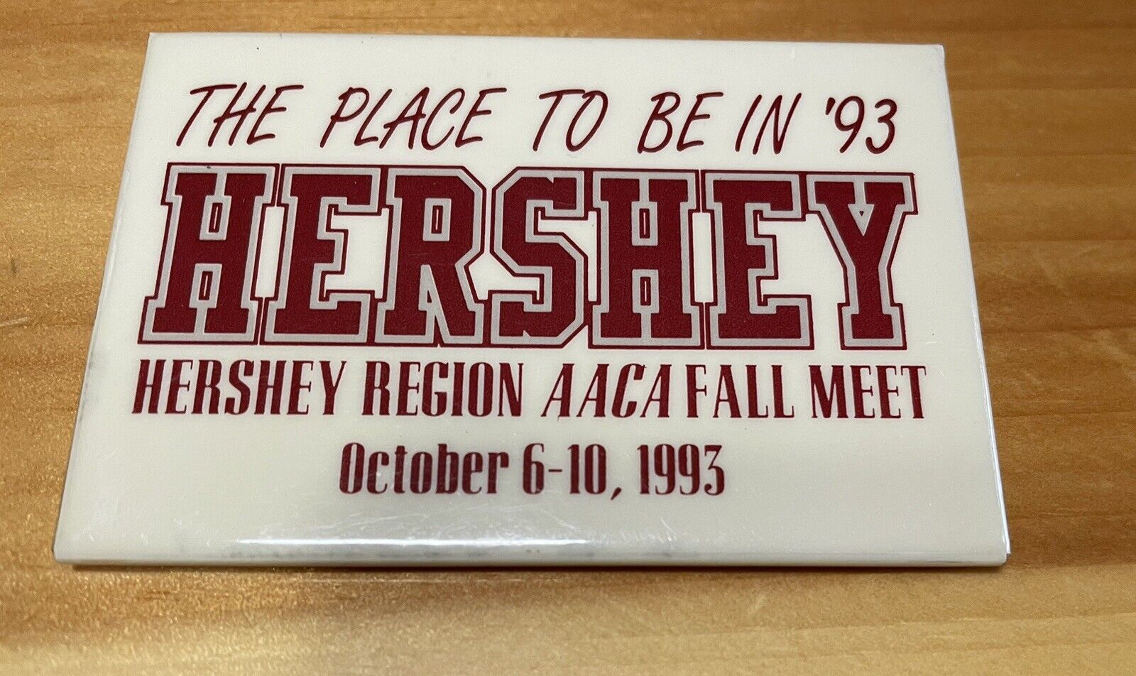 Vintage Hershey The Place To Be In 93 Pinback Button