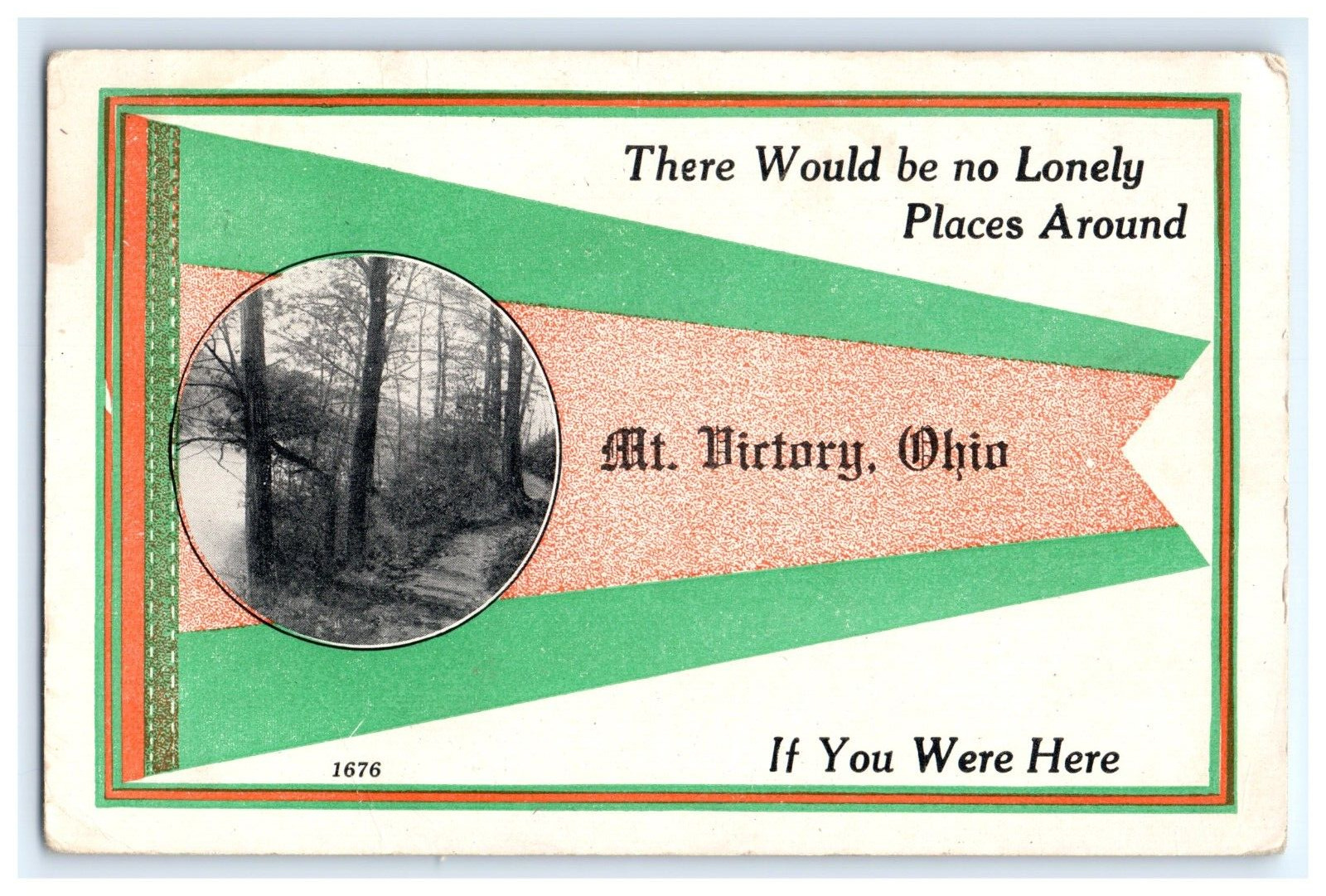 1918 Postcard No Lonely Places If You Were Here Mt Victory Ohio Pennant Flag