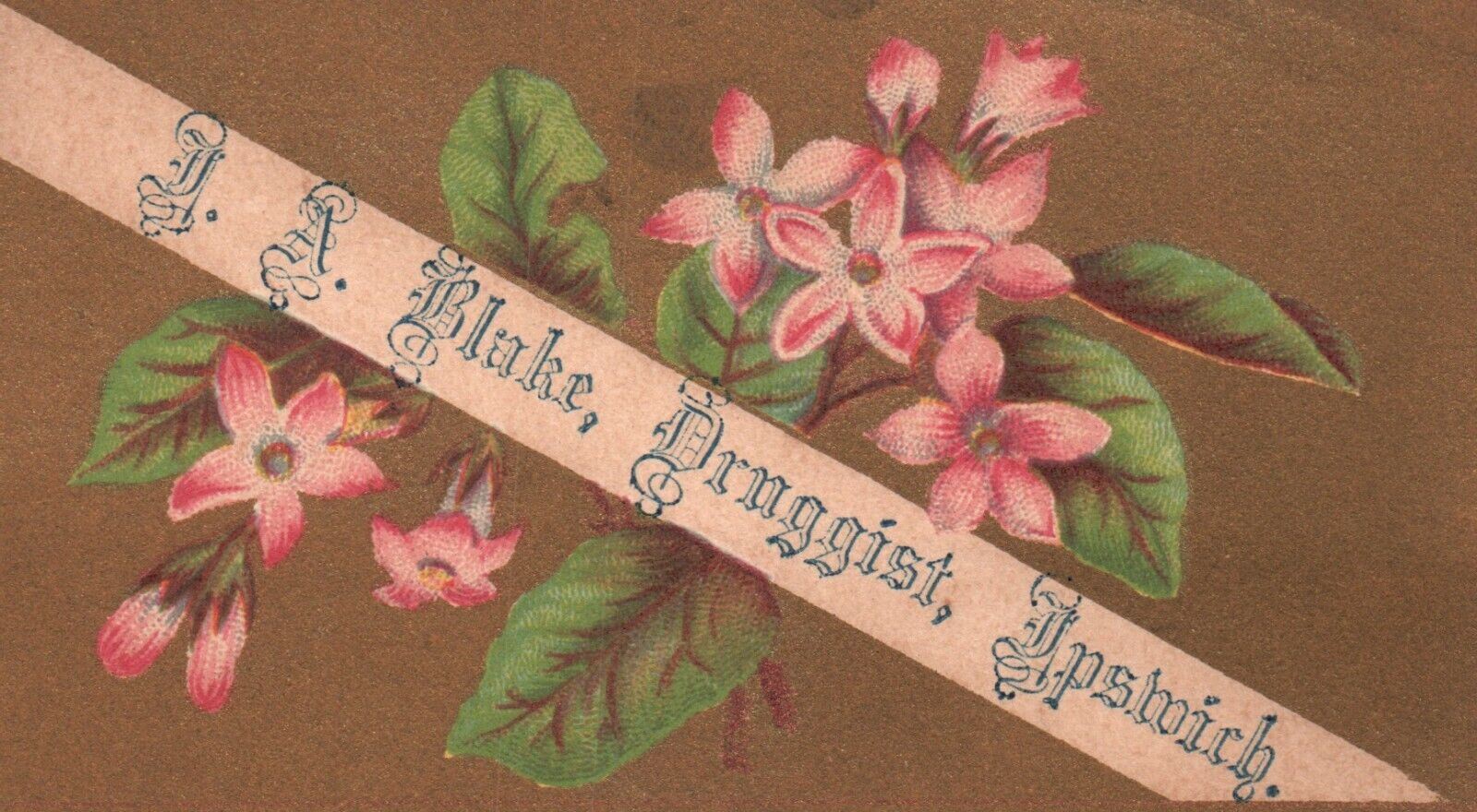 1880s-90s Pink Flowers J.A. Blake Druggist Ipswich MA Trade Card