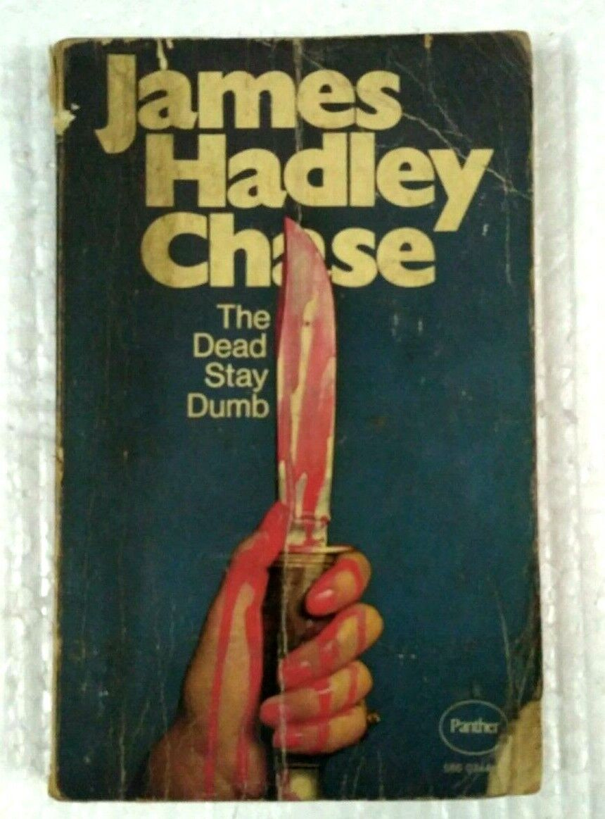 INDIA JAMES HADLEY CHASE NOVEL THE DEAD STAY DUMB , PANTHER 1973
