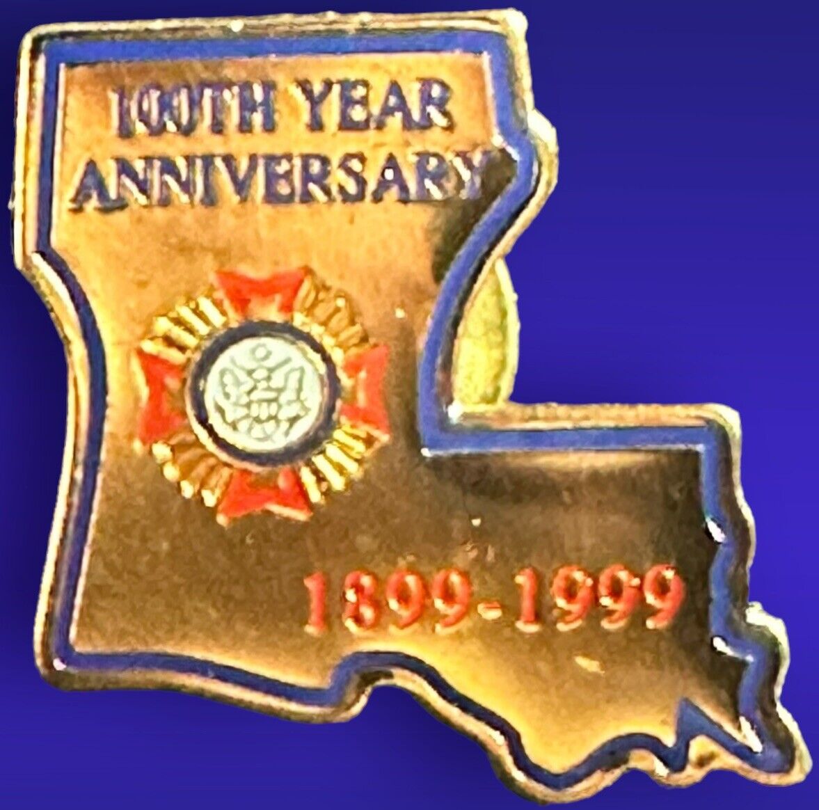 Louisiana VFW Veterans Of Foreign Wars 1899-1999 100th Year Anniversary PinBack.